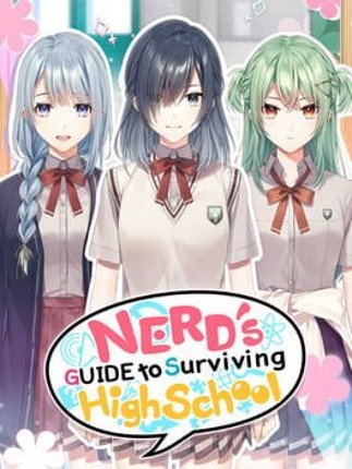 Nerd's Guide to Surviving High School Image