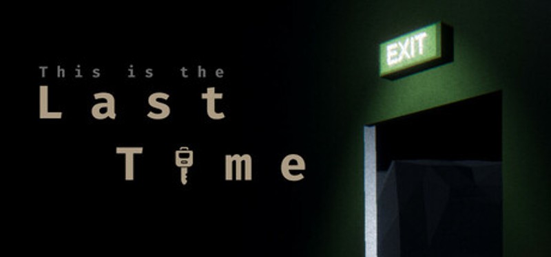This is the Last Time Image