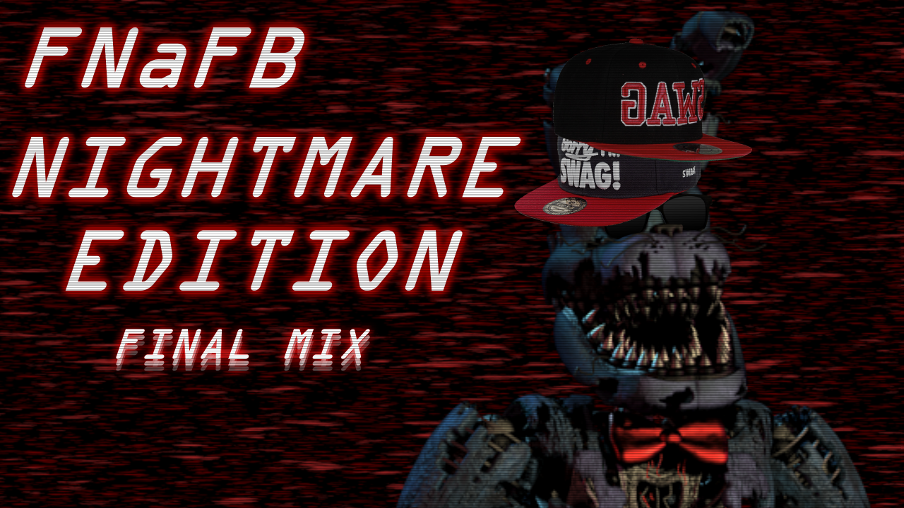 Games like Five Night at F***boy's: Nightmare Edition: Final-Mix