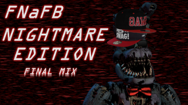 Five Night at F***boy's: Nightmare Edition: Final-Mix Image