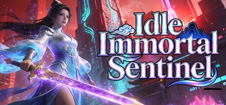 Games like Idle Immortal Sentinel