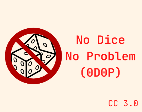 No Dice No Problem (0D0P) Image