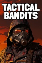 TACTICAL BANDITS Image