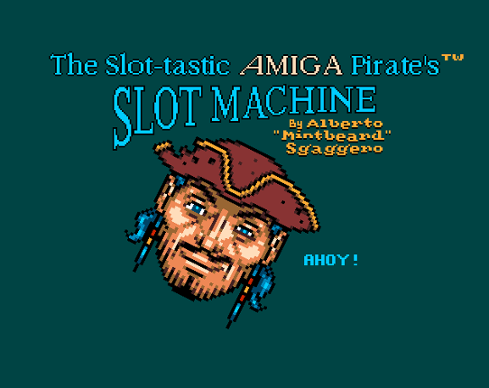 The Slot-tastic AMIGA Pirate's Slot Machine for Commodore AMIGA Image