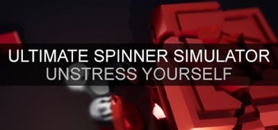 Ultimate Spinner Simulator - Unstress Yourself Image