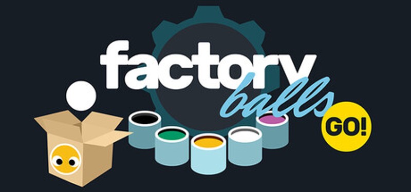 Factory Balls Go! Image