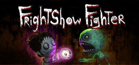Games like FrightShow Fighter