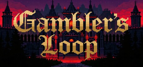 Games like Gambler’s Loop