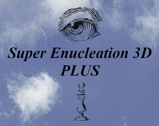 Games like Super Enucleation 3D PLUS