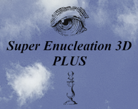 Super Enucleation 3D PLUS Image