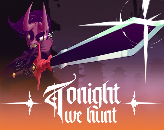 TONIGHT WE HUNT Game Cover