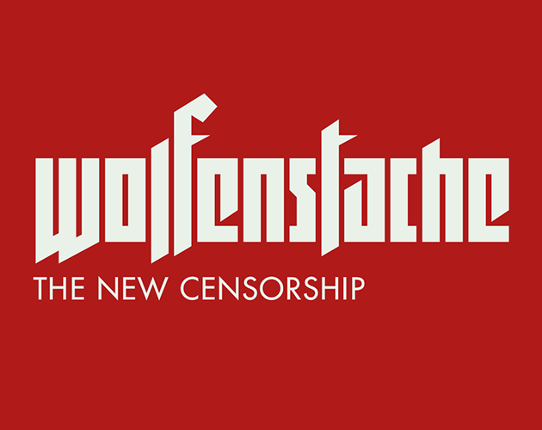 Wolfenstäche: The New Censorship Game Cover