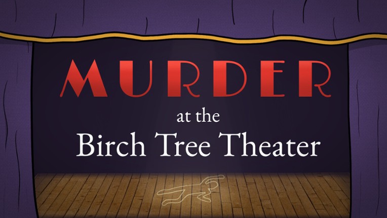 Murder at the Birch Tree Theater screenshot