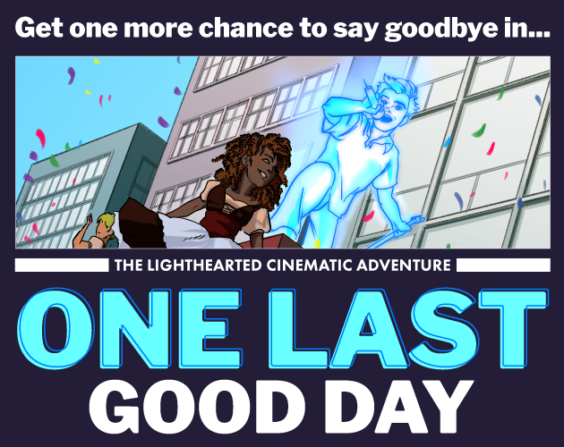 Games like One Last Good Day