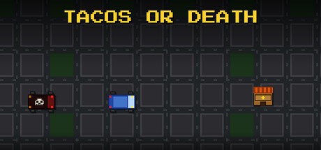 Games like Tacos or Death
