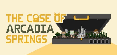 Games like The Case of Arcadia Springs