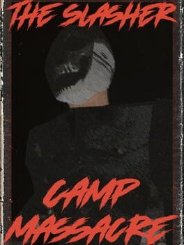 Games like The Slasher Camp Massacre
