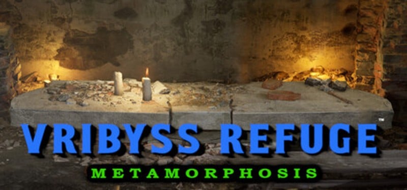 Vribyss Refuge™ Metamorphosis Image