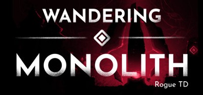 Wandering Monolith: Rogue TD Image