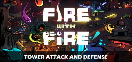 Games like Fire With Fire Tower Attack and Defense
