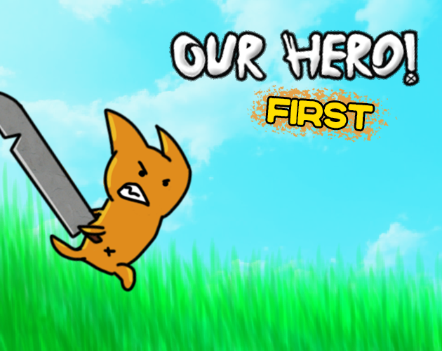 Games like Our Hero! First