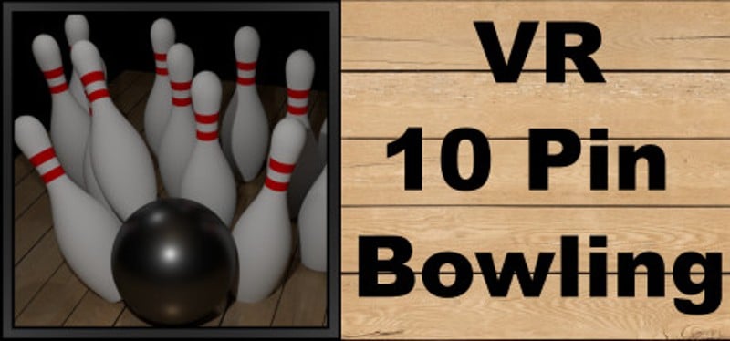 10 Pin Bowling (VR Support) Game Cover