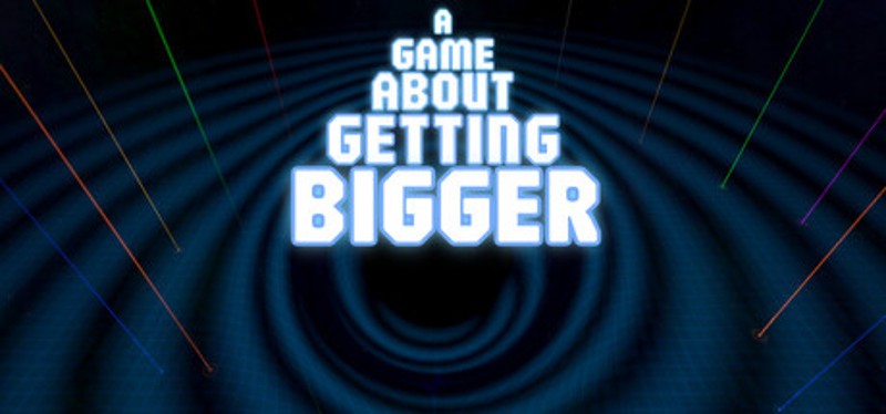 A Game About Getting Bigger Image