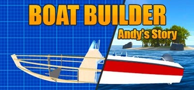 Boat Builder: Andy's Story Image