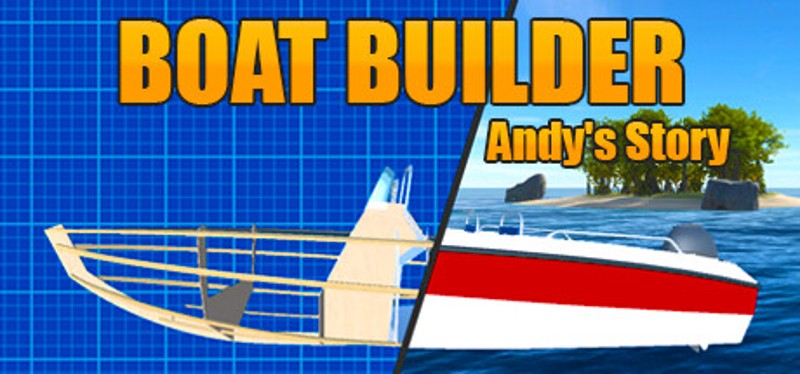 Boat Builder: Andy's Story Game Cover