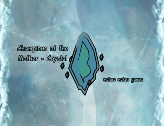 Champions of the Mother-Crystal - BETA Game Cover