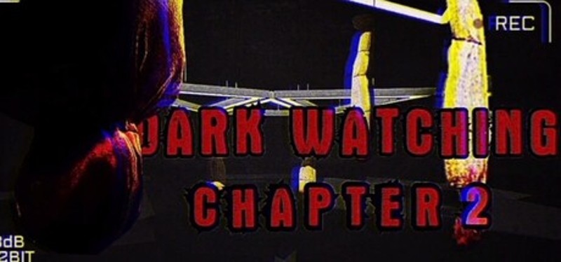 Dark Watching Chapter 2 Image