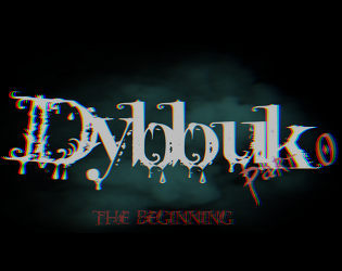 Games like Dybbuk. Episode 0