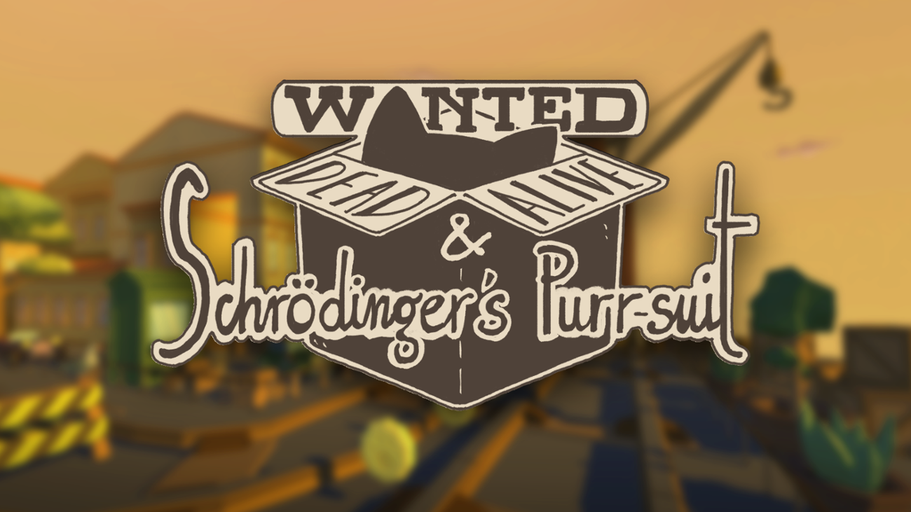 Games like Wanted Dead & Alive: Schrödinger´s Purr-suit