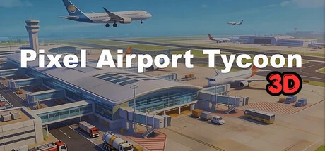 Games like Pixel Airport Tycoon 3D