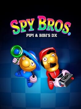 Games like Spy Bros.: Pipi & Bibi's DX