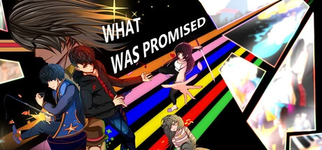 Games like What Was Promised