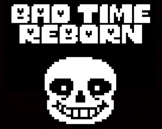 Bad Time:Reborn Image