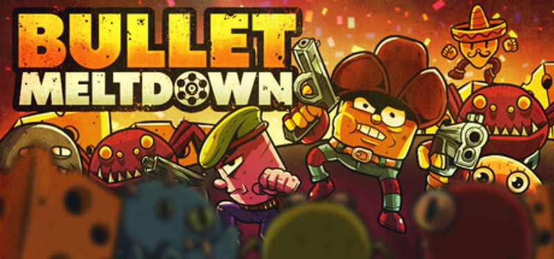 Bullet Meltdown Image