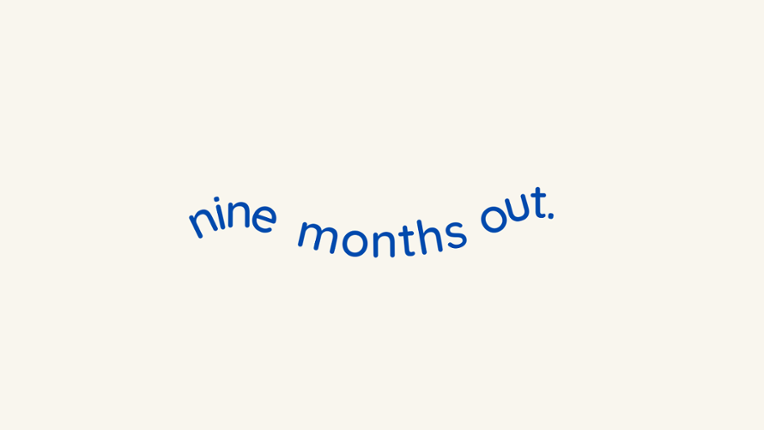 nine months out Game Cover