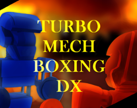 Turbo Mech Boxing DX Image