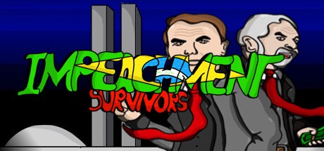 Games like Impeachment Survivors