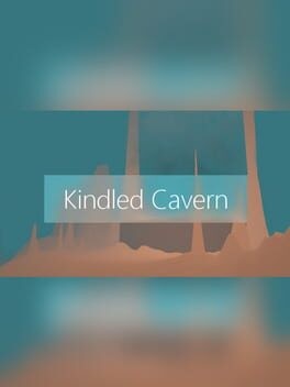 Games like Kindled Cavern