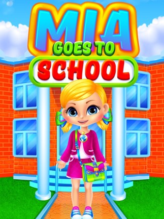 Mia goes to School - Preschool Salon & Kids Games Image