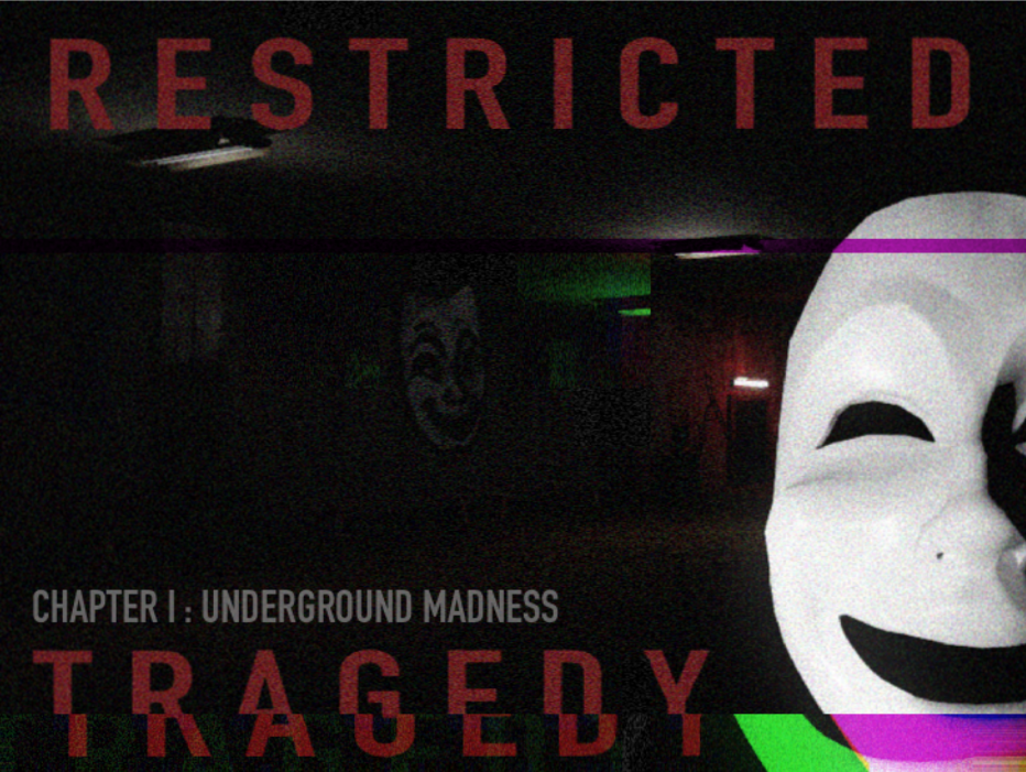 Games like Restricted Tragedy CHAPTER 1 [DEMO]