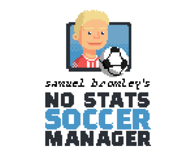 Games like Samuel Bromley's No Stats Soccer Manager