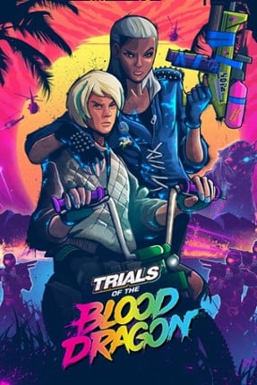 Trials of the Blood Dragon Image