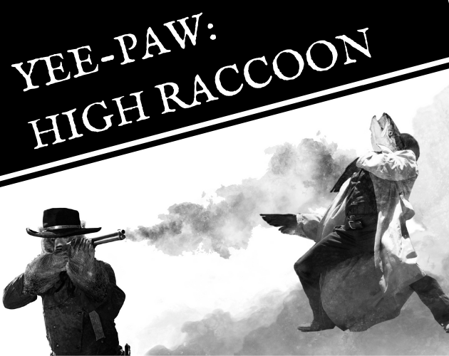 Games like Yee-Paw: High Raccoon