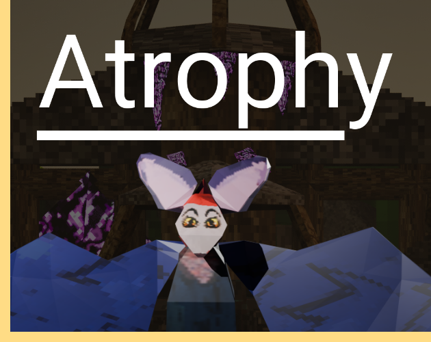 Games like Atrophy