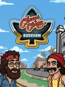 Games like Cheech and Chong Bud Farm