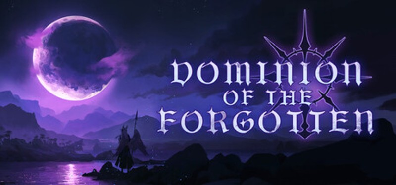 Dominion Of The Forgotten Image